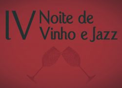IV Noite de Vinho e Jazz
